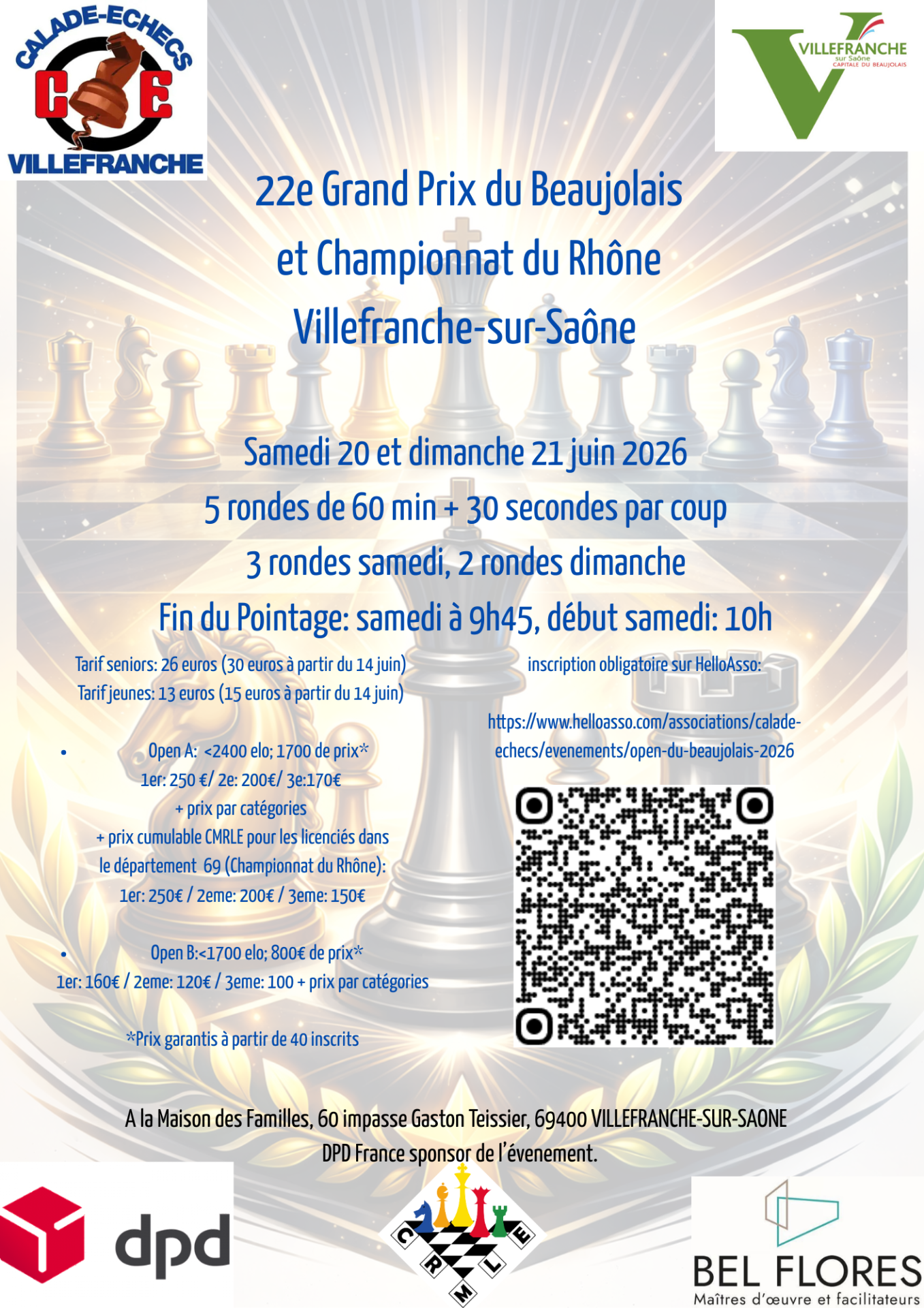 22e grand prix du beaujolais samedi 20 et dimanche 21 juin 2026 5 rondes de 60 min 30secondes par coup 3 rondes samedi 2 rondes dimanche fin du pointage samedi a 9h45 debut samedi1